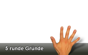 Unsere 5 Vorteile!